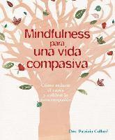 bokomslag Mindfulness Para Una Vida Compasiva