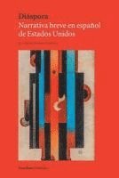 Gerardo Cárdenas - Diáspora: Narrativa breve en español de Estados Unidos, Häftad