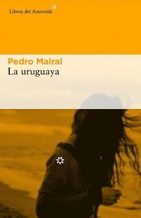 bokomslag La Uruguaya