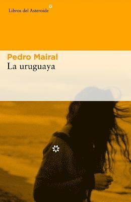 bokomslag La Uruguaya