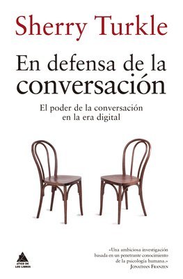 Sherry Turkle - En Defensa de la Conversacion, Häftad