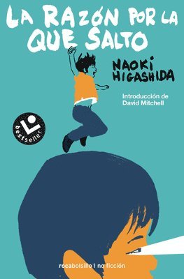 Naoki Higashida - La Razã3n Por La Que Salto/ The Reason I Jump, Häftad