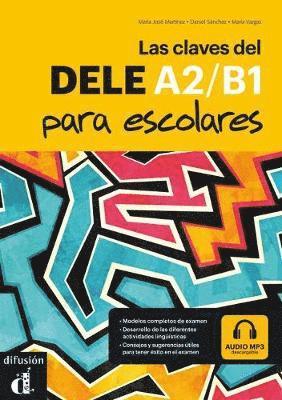 Las claves del DELE A2/B1 para escolares + MP3 audio