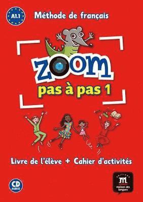 Jonville, C: Zoom pas à pas 1 : cahier d'activités