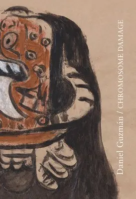 Alejandro Magallanes, Daniel Guzmán - Daniel Guzmán: Chromosome Damage, Inbunden. Tillgänglighet: Tillfälligt slut