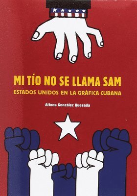 Alfons Gonzalez - Mi Tío No Se Llama Sam: Sam Is Not My Uncle, Spanish Edition, Häftad