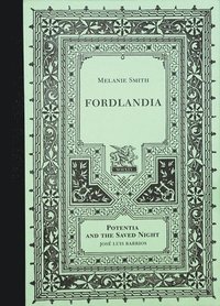 bokomslag Melanie Smith: Fordlandia