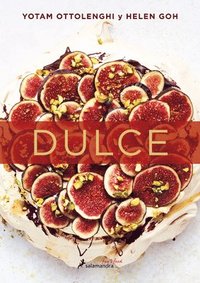 bokomslag Dulce / Sweet: Desserts from London's Ottolenghi