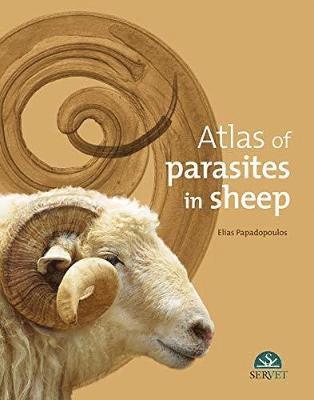 Elias Papadopoulos - Atlas of Parasites in Sheep, Inbunden