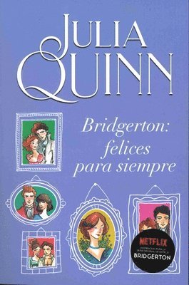 Julia Quinn - Bridgerton 9 - Bridgerton: Felices Para Siempre, Häftad. Tillgänglighet: Lägg i varukorg