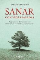 bokomslag Sanar Con Vidas Pasadas