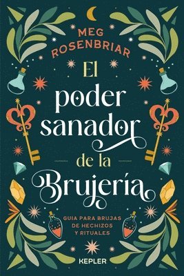 Poder Curativo de la Brujería, El 1