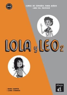 Lola y Leo 2 - Libro del profesor (A1.2)