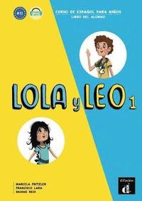 bokomslag Lola y Leo 1 - Libro del alumno (A1.1)