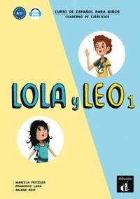bokomslag Lola y Leo 1 - Cuaderno de ejercicios + audio MP3