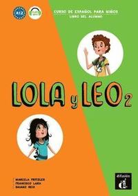 bokomslag Reis, D: Lola y Leo 2 - Libro del alumno + audio MP3. A1.2