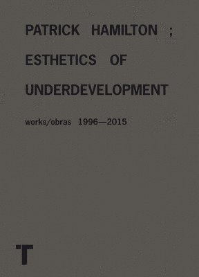 bokomslag Patrick Hamilton: Esthetics of Underdevelopment