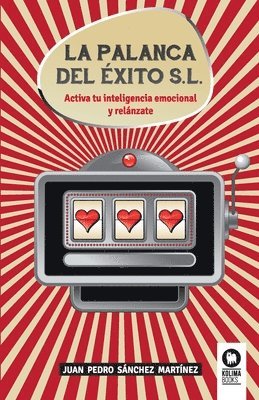 Juan Pedro Sánchez Martínez - palanca del éxito, S.L., Häftad