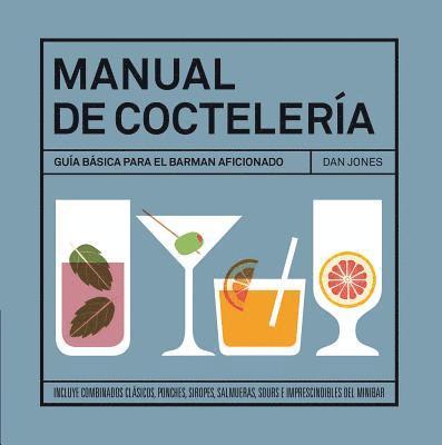 Dan Jones - Manual de Coctelería, Inbunden