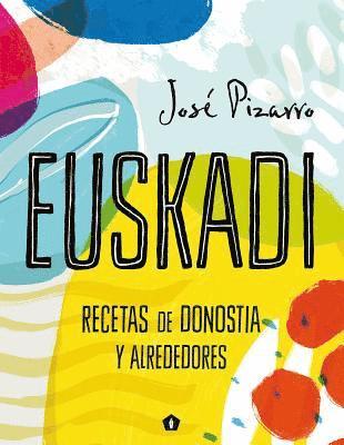 José Pizarro - Euskadi, Inbunden