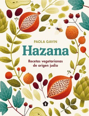 bokomslag Hazana: Recetas Vegetarianas de Origen Judío