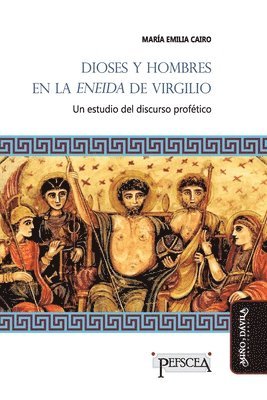 María Emilia Cairo - Dioses y hombres en la Eneida de Virgilio, Häftad