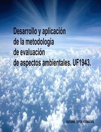 bokomslag Desarrollo y aplicacin de la metodologa de evaluacin de aspectos ambientales. UF1943.