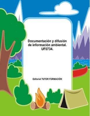 bokomslag Documentación y difusión de información ambiental. UF0734.