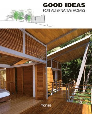 bokomslag Good Ideas for Alternative Homes
