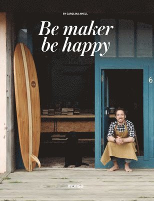 Be Maker, Be Happy 1