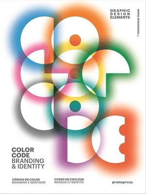 Wang Shaoqiang - Color Code. Branding & Identity, Inbunden