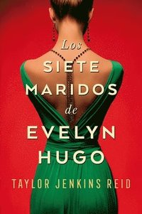 bokomslag Los siete maridos de Evelyn Hugo