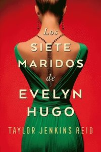 bokomslag Siete Maridos de Evelyn Hugo, Los
