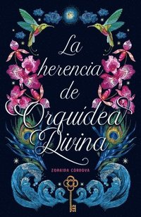 bokomslag La Herencia de Orquidea Divina