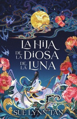 Sue Lynn Tan - Hija de la Diosa de la Luna, La, Häftad