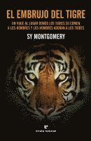 Sy Montgomery - El Embrujo del Tigre, Häftad