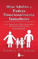 Lindsay C. Gibson, Lindsay C Gibson - Hijos Adultos de Padres Emocionalmente Inmaduros, Häftad
