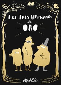 bokomslag Los Tres Hermanos de Oro / The Three Golden Brothers