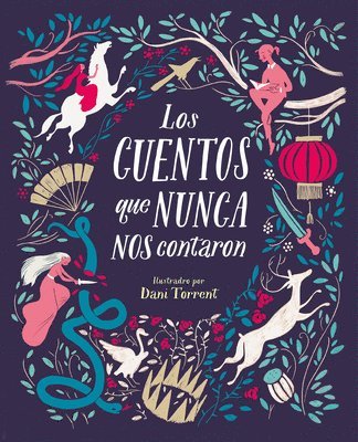 bokomslag Los Cuentos Que Nunca Nos Contaron