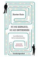 Xavier Guix - Ni Me Explico Ni Me Entiendes -V2*, Häftad