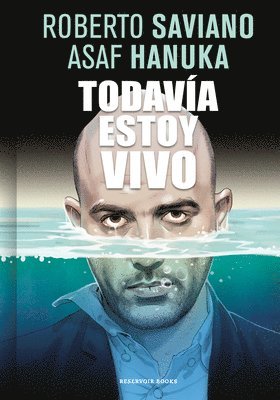 Roberto Saviano - Todavã-A Estoy Vivo / Iâ (Tm)M Still Alive, Häftad