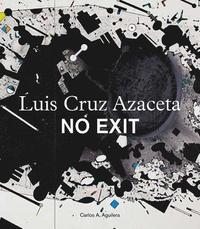 bokomslag Luis Cruz Azaceta: No Exit