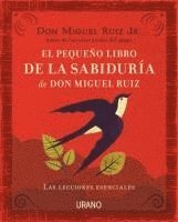 Miguel Ruiz - Pequeño Libro de la Sabiduria de Don Miguel Ruiz, El, Häftad