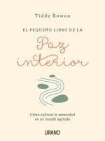 Tiddy Rowan - Pequeño Libro de la Paz Interior, El, Häftad