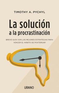 bokomslag Solucion a la Procrastinacion, La
