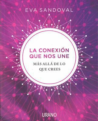 Eva Sandoval - Conexion Que Nos Une, La, Häftad