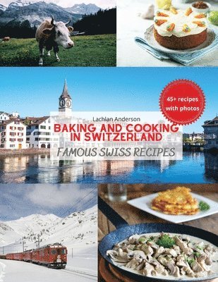 bokomslag Baking and Cooking in Switzerland