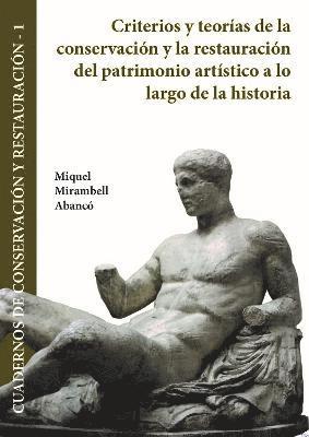 bokomslag Criterios y teorías de la conservación y la restauración del patrimonio artístico a lo largo de la historia