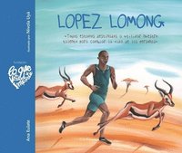 bokomslag Lopez Lomong - Todos estamos destinados a utilizar nuestro talento para cambiar la vida de las personas (Lopez Lomong - We Are All Destined to Use Our Talent to Change Peoples Lives)