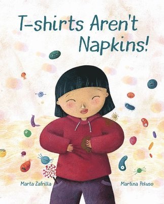 bokomslag T-shirts Aren't Napkins!